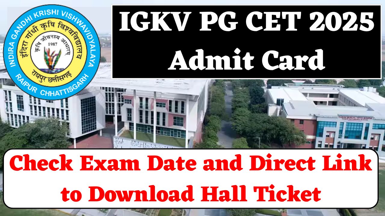 IGKV PG CET 2025 Admit Card