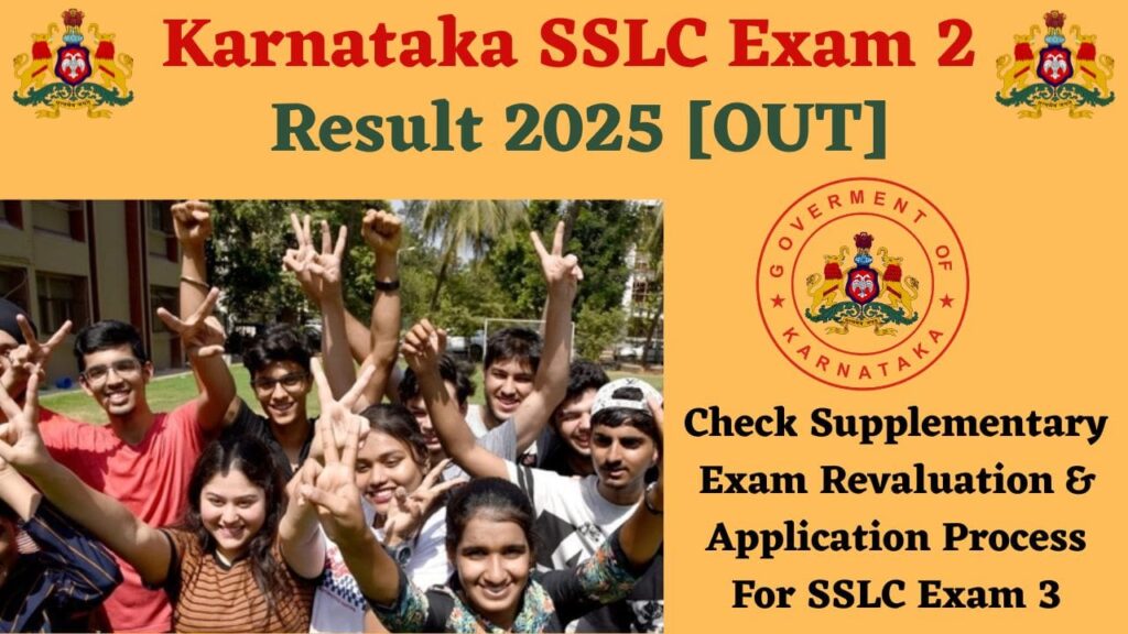 Karnataka SSLC Exam 2 Result 2025 [OUT]