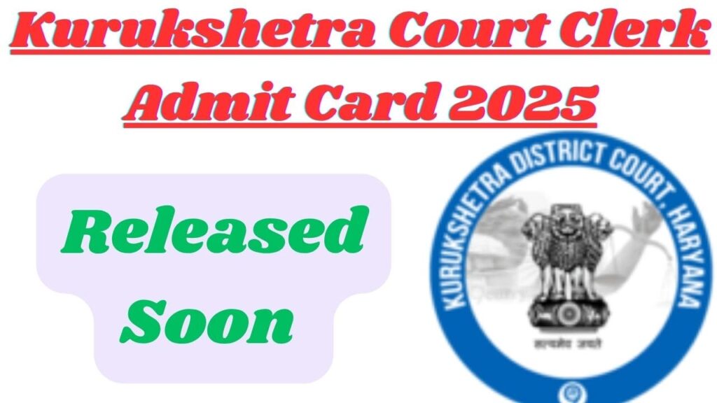 Kurukshetra Court Clerk Admit Card 2025