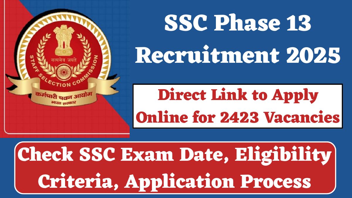 SSC Phase 13 Recruitment 2025