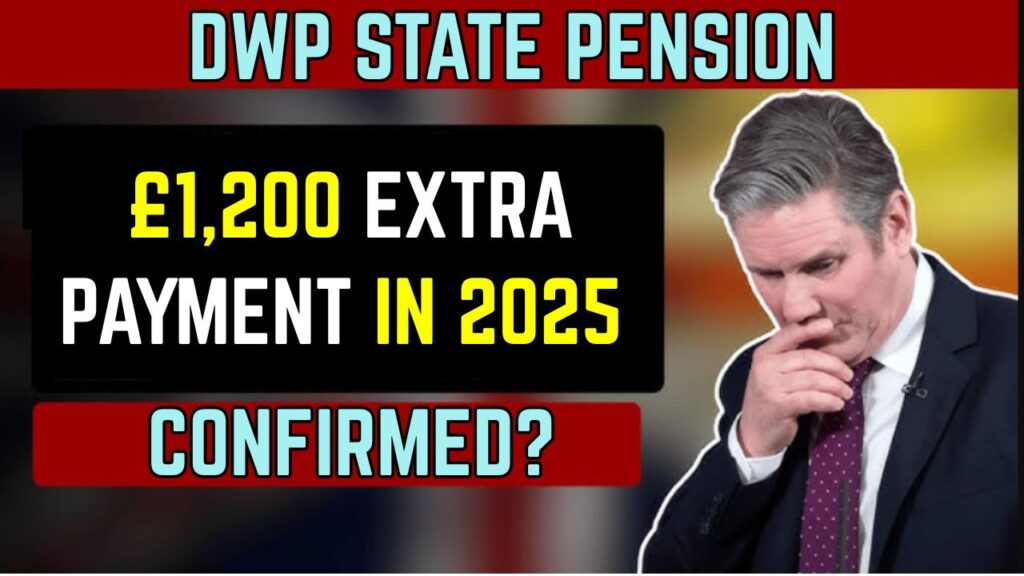 £1200 DWP State Pension Boost in July 2025